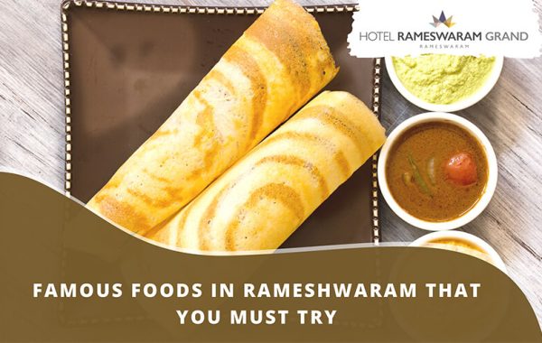 Rameshwaram Famous Foods