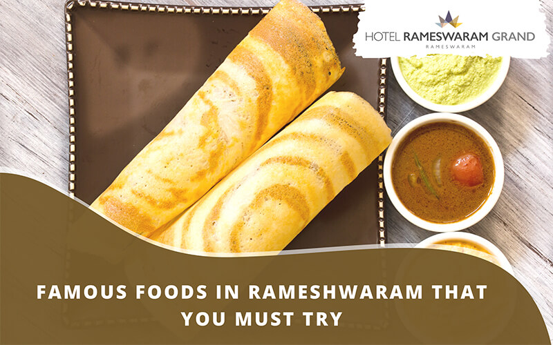 Rameshwaram Famous Foods