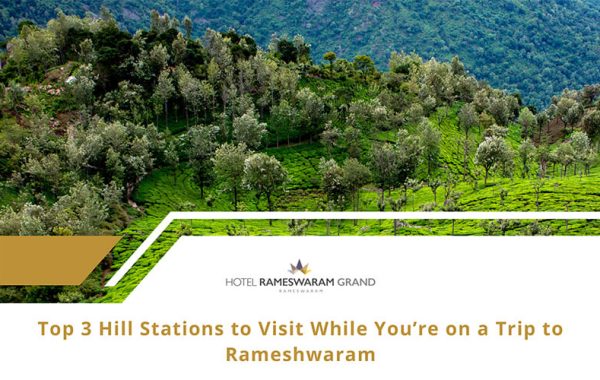 Hill Stations Near Rameshwaram