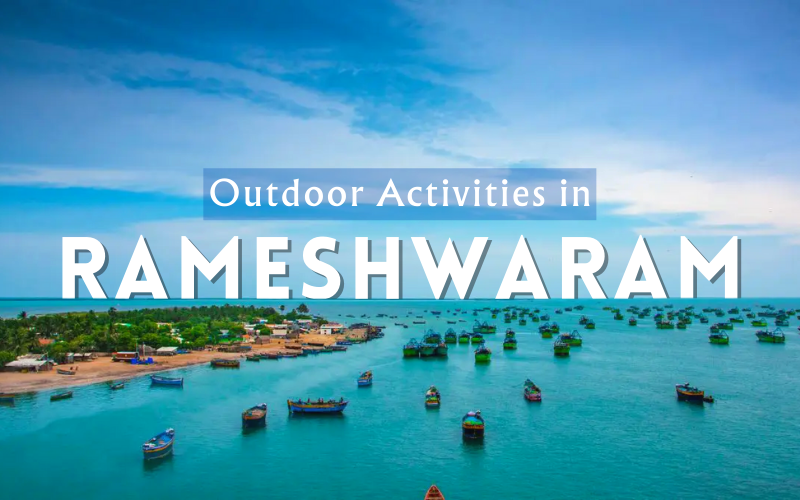 Outdoor Activities in Rameswaram